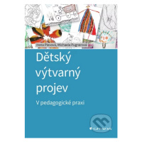 Dětský výtvarný projev (V pedagogické praxi) - Michaela Pugnerová, Irena Plevová - kniha z kateg