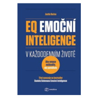 EQ Emoční inteligence v každodenním životě - Justin Barisová