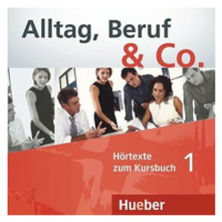 Alltag, Beruf & Co. 1 - Audio CDs zum Kursbuch - W. Braunert, Becker Norber