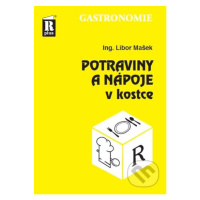 Potraviny a nápoje v kostce - Libor Mašek - kniha z kategorie Potravinářství