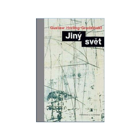 Jiný svět - Gustaw Herling-Grudziński