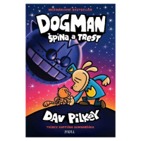 Dogman: Špína a trest - Dav Pilkey