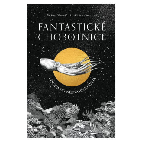 Fantastické chobotnice (Výprava do neznámeho světa) - kniha z kategorie Encyklopédie Akropolis