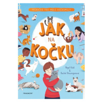 Jak na kočku | Romana Anděrová, Nigel Kidd, Susann Hoffmanová, Rachel Brauniganová