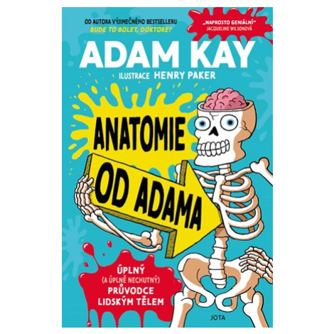 Anatomie od Adama | Adam Kay, Jana Hlávková Jota