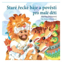 Staré řecké báje a pověsti pro malé děti - Martina Drijverová - audiokniha