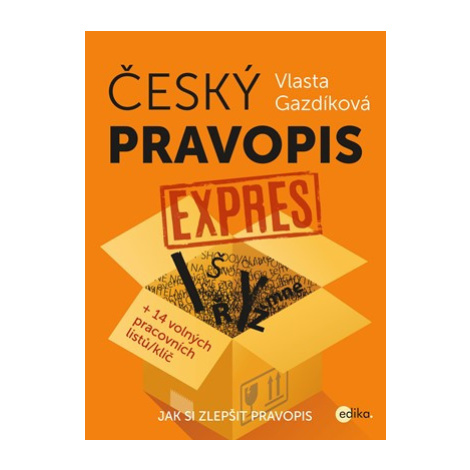Český pravopis expres | Jaroslava Kučerová, Vlasta Gazdíková