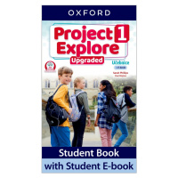 Project Explore Upgraded edition 1 Student´s book CZ Oxford University Press