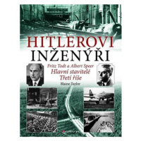 Hitlerovi inženýři Fritz Todt a Albert Speer - Hlavní stavitelé Třetí říše