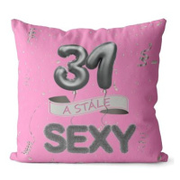 Impar polštář růžový Stále sexy věk 31