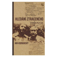 Hledání ztraceného Voskovce - Jan Vodňanský