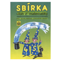 Sbírka úloh z matematiky pro 4. a 5. r. ZŠ - Michaela Kaslová