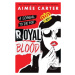 Royal Blood - Aimee Carter - kniha z kategorie Detektivky