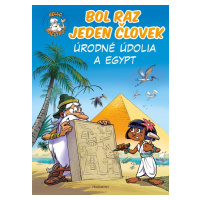 Bol raz jeden človek - Úrodné údolia a Egypt - Jean-Charles Gaudin