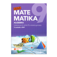 Hravá matematika 9 - učebnice 1.díl algebra