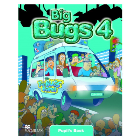 Big Bugs 4 Pupil´s Book Macmillan