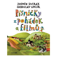 Písničky z pohádek a filmů - Zdeněk Svěrák, Jaroslav Uhlíř, Vlasta Beránková (ilustrátor) - knih