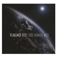 Veit Vladimír: Kde domov můj - CD