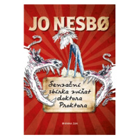 Senzační sbírka zvířat doktora Proktora  | Kateřina Krištůfková, Jo Nesbo