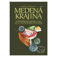 Medená krajina (O špaňodolinskom poklade a o tom, ako sa z lesného škriatka stal permoník) - kni