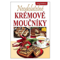 Neodolatelné krémové moučníky - Doležalová Alena