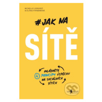 Jak na sítě (Ovládněte 4 principy úspěchu na sociálních sítích) - kniha z kategorie Marketing