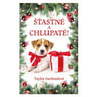 Šťastné a chlupaté! - Taylor Garlandová