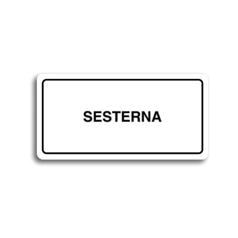 Accept Piktogram "SESTERNA" (160 × 80 mm) (bílá tabulka - černý tisk)