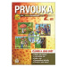 Prvouka pro 1.ročník základní školy NOVÁ ŘADA DLE RVP Pracovní učebnice 2. díl SPN - pedagog. na