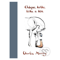 Chlapec, krtko, líška a kôň - Charlie Mackesy - kniha z kategorie Beletrie pro děti