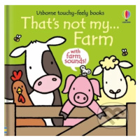 That's not my...farm - Fiona Watt, Rachel Wells (ilustrátor) - kniha z kategorie Beletrie pro dě