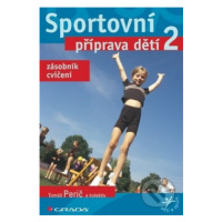 Sportovní príprava dětí 2 (zásobník cvičení) - Tomáš Perič a kol. - kniha z kategorie Sport