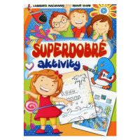 Superdobré aktivity - Zsolt Szabó - kniha z kategorie Pro děti