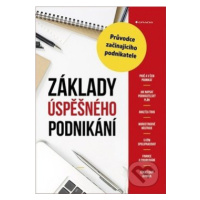 Základy úspěšného podnikání (Průvodce začínajícího podnikatele) - kniha z kategorie Management v