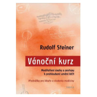 Vánoční kurz - Meditativní úvahy a postupy k prohloubení umění léčit / Přednášky pro lékaře a st