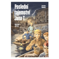 Poslední tajemství Jana T. | Jiří Grus, Jaroslav Velinský, Jaroslav Velinský