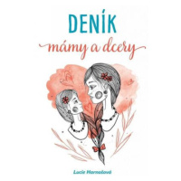 Deník mámy a dcery