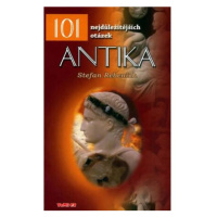 Antika - 101 nejdůležitějších otázek