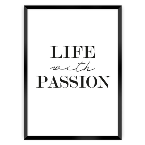 Dekoria Plakát Passion, 40 x 50 cm, Volba rámku: Černý