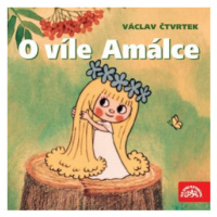 O víle Amálce - Václav Čtvrtek - audiokniha