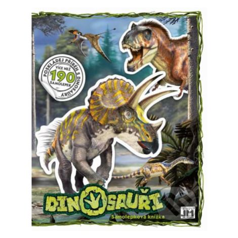 Dinosauři - Samolepková knížka - kniha z kategorie Samolepky JM - Jiří Models