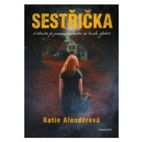 Sestřička - Katie Alenderová