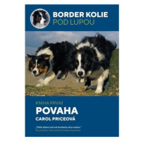 Border kolie pod lupou 1 - Povaha