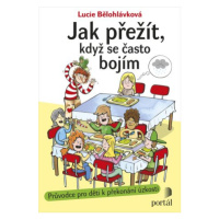 Jak přežít, když se často bojím - Lucie Bělohlávková