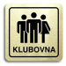 Accept Piktogram "klubovna IV" (80 × 80 mm) (zlatá tabulka - černý tisk)