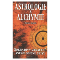 Astrologie a alchymie - Zoltán Szabó