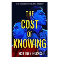 The Cost of Knowing - Brittney Morris - kniha z kategorie Beletrie pro děti