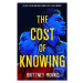 The Cost of Knowing - Brittney Morris - kniha z kategorie Beletrie pro děti