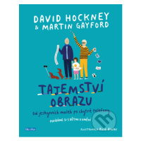 Tajemství obrazu - David Hockney, Rose Blake (ilustrátor), Martin Gayford - kniha z kategorie Be