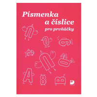 Písmenka a číslice pro prvňáčky - Ivo Brož